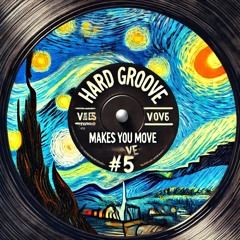DJ Santiman - Hard Groove Makes You Move #5