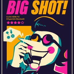 BIG SHOT (Arrangement)