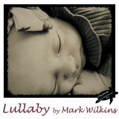 Lullaby, Mark Wilkins original