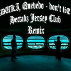 DUKI, Quevedo - don't liE (Hectakz Jersey Club Remix)buy =DL