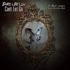 Can't Let Go (feat. Matt James & Blacktop Mojo)