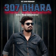 307 Dhara (feat. Raj Dehati)