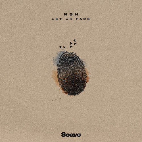 NSH - Let Us Fade