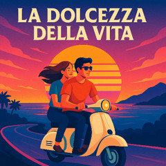 La Dolcezza Della Vita