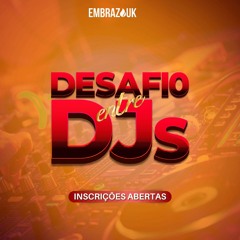 DESAFIO DJ - EMBRAZOUK NIGHT
