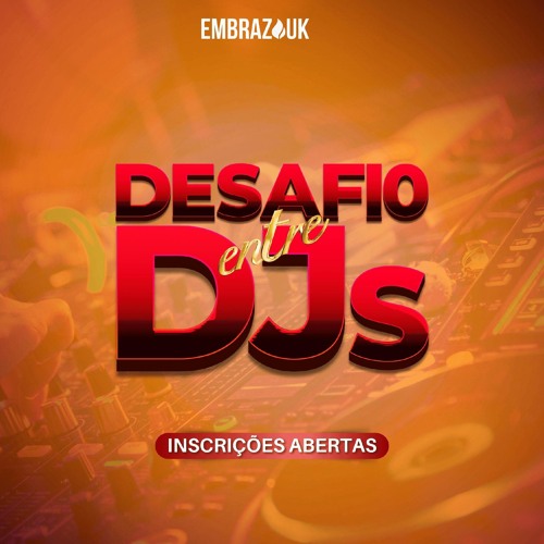 DESAFIO DJ - EMBRAZOUK NIGHT