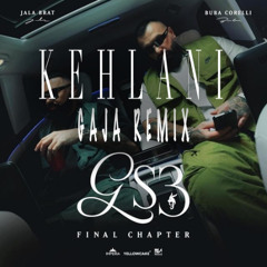 Jala Brat x Buba Corelli - Kehlani Filtered for CR (Gaja VIP Remix)