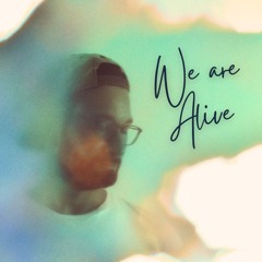 We Are Alive (feat. GuitK)