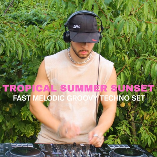 TROPICAL SUMMER SUNSET | FAST MELODIC GROOVY TECHNO SET | 162 BPM