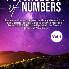 (DOWNLOAD) Psychology of Numbers Vol-1: Analyze and Harmonize Your Life through