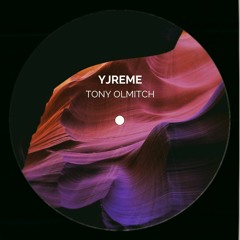 YJREME - Tony Olmitch ( Original Mix )