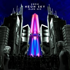 Neon Sky (DARK Mix)
