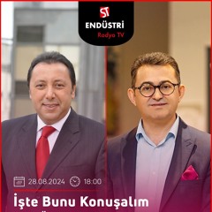 Öner Çelebi - Çetin Ünsalan ile İşte Bunu Konuşalım
