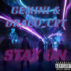 Stay On Ft. Draco_Cpt