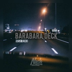BARABARA DECK [ Nash Remix ] 2022