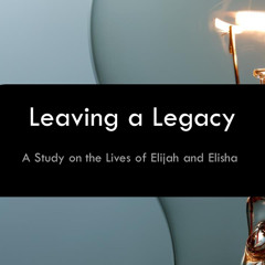 4.27.25 - A Legacy for God's Glory