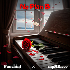 No Plan B