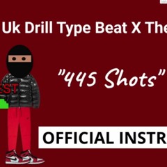 [FREE] UK Drill Type Beat X The Best X "445 Shots" (OFFICIAL INSTRUMENTAL)