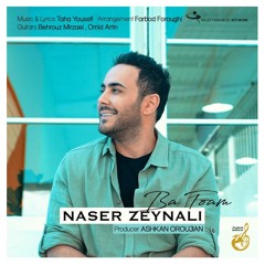 Naser Zeynali - Ba Tooam | ناصر زینعلی -باتوام