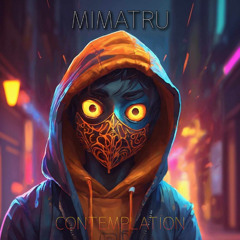 Mimatru - Contemplation