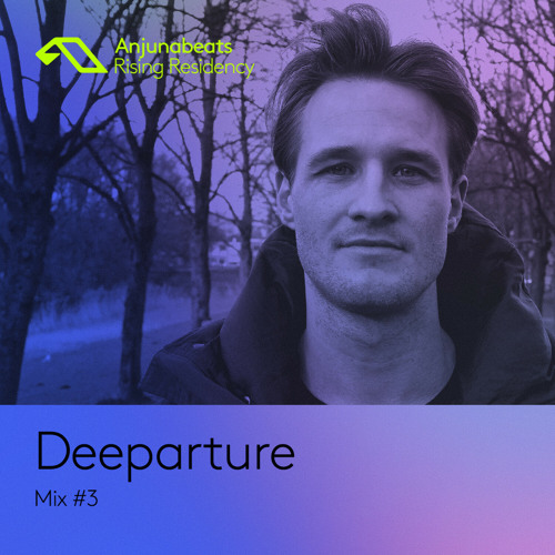 The Anjunabeats Rising Residency with Deeparture #3
