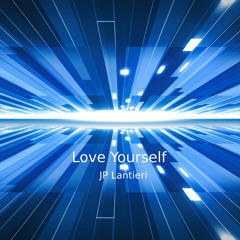 JP Lantieri - Love Yourself (Original Mix)