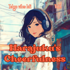 Harajuku's Cheerfulness