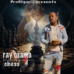 RAY OSAMA “CHESS”