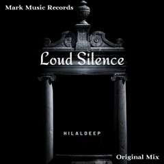 HilalDeep - Loud Silence