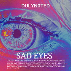 Sad eyes
