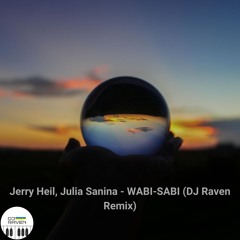 Jerry Heil, Julia Sanina - WABI-SABI (DJ Raven Remix)