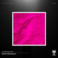 Chris Lake, Sammy Virji, Nathan Nicholson vs. Adam Port, Stryv - Summertime Move (Mateø Vivës Mashup)[PREVIEW/FREE DL]
