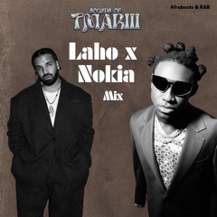 TMARIII| Laho x Nokia mix