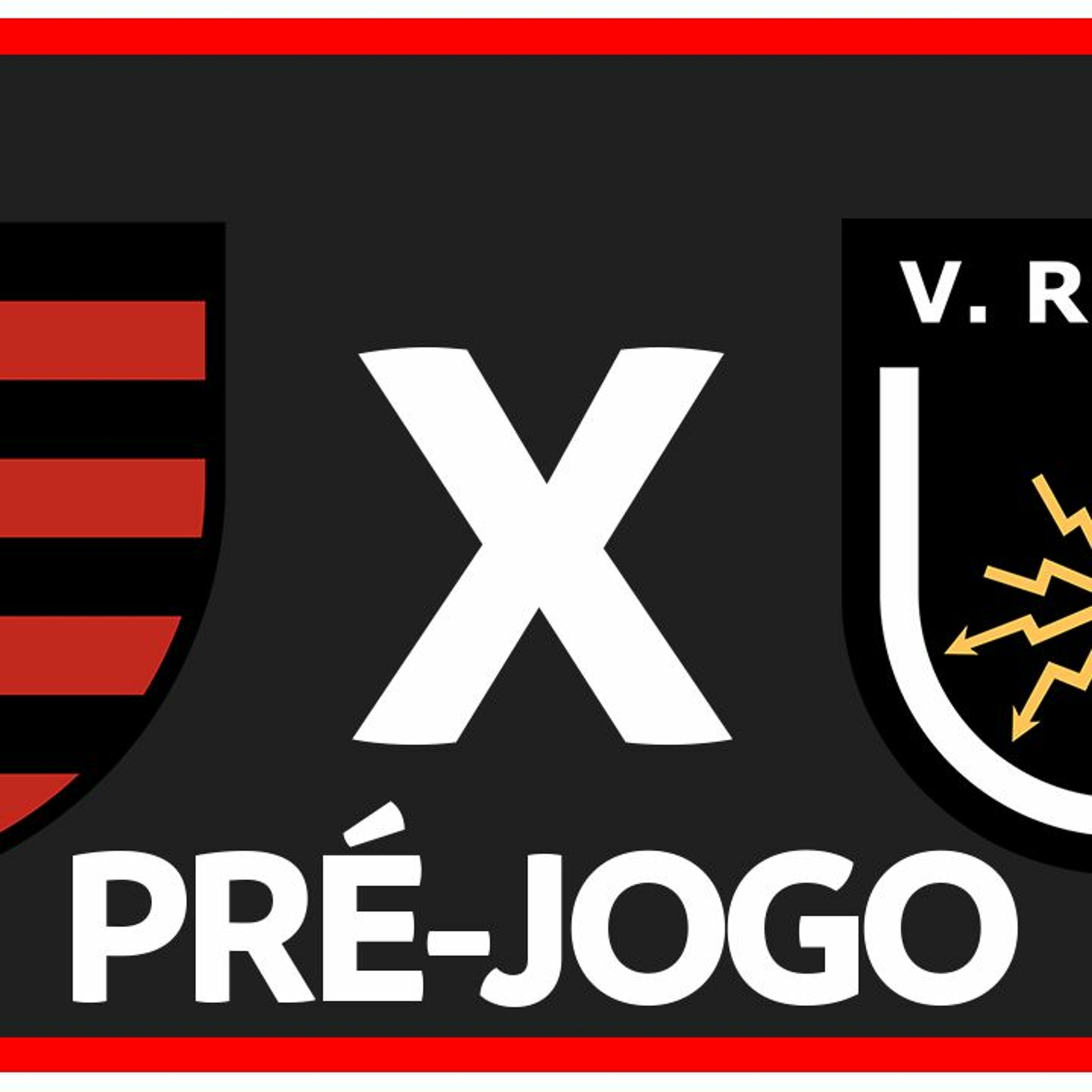 FLAMENGO X VOLTA REDONDA - PRÉ-JOGO: 3ª RODADA - CARIOCA 2024