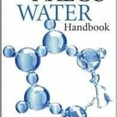 View EBOOK 📨 The Nalco Water Handbook by Nalco CompanyDaniel J. Flynn EPUB KINDLE PD