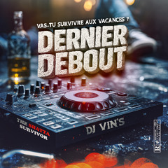 Dernier Debout - The Shatta Survivor - DJ Vin's