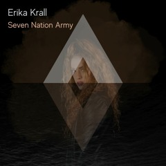 Erika Krall - Seven Nation Army┃ FREE DOWNLOAD