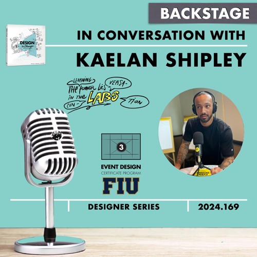 Kaelan Shipley #DESIGNtoCHANGE BACKstage PODcast with Ruud Janssen