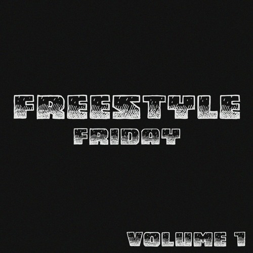 Freestyle Friday