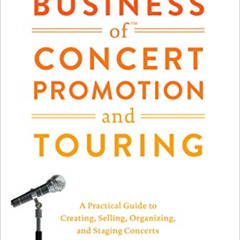 [FREE] PDF 📁 This Business of Concert Promotion and Touring: A Practical Guide to Cr
