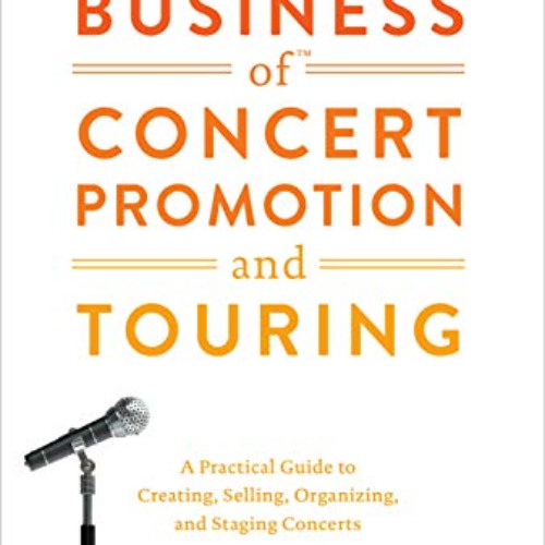 [FREE] PDF 📁 This Business of Concert Promotion and Touring: A Practical Guide to Cr