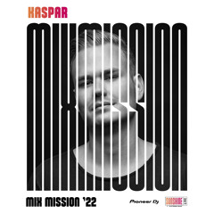 KASPAR @ SUNSHINE LIVE PIONEER DJ MIX MISSION 2022