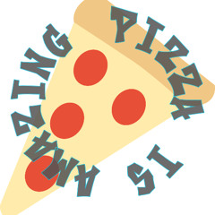 Pizza is Amazing