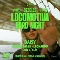 Leonardo - Locomotiva Hard night - Magic Club - 07/03/2025