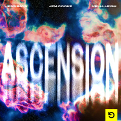 Jess Bays & Jem Cooke & Kelli Leigh - Ascension (Extended Mix)