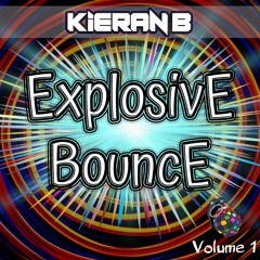 Explosive Bounce Vol 1