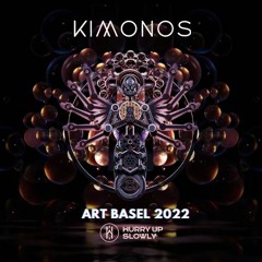 KIMONOS x Hurry Up Slowly -  MIAMI ART BASEL 2022