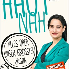 EBOOK READ Haut nah: Alles ?ber unser gr??tes Organ. Neu mit Praxisteil (Erweiterte Ausgab