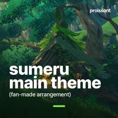 sumeru main theme — genshin impact [ fan-made arrangement ]