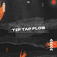 Fat Pablo - Tip Tap Flow  "DJ Marnel Remix"  ( DNBB 2023 )